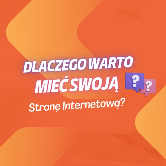 Dlaczego warto mieć stronę internetową